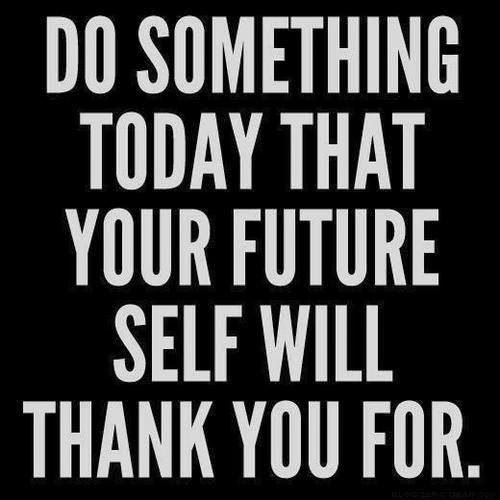 do somthing today that your future self will thank you for, OLW, one little word