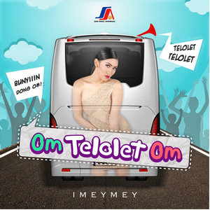 iMeyMey - Om Telolet Om iMeyMey - Om Telolet Om
