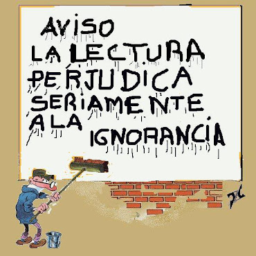 Aviso: La Lectura perjudica seriamente la Ignorancia