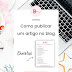 Como publicar um artigo no blog - Checklist