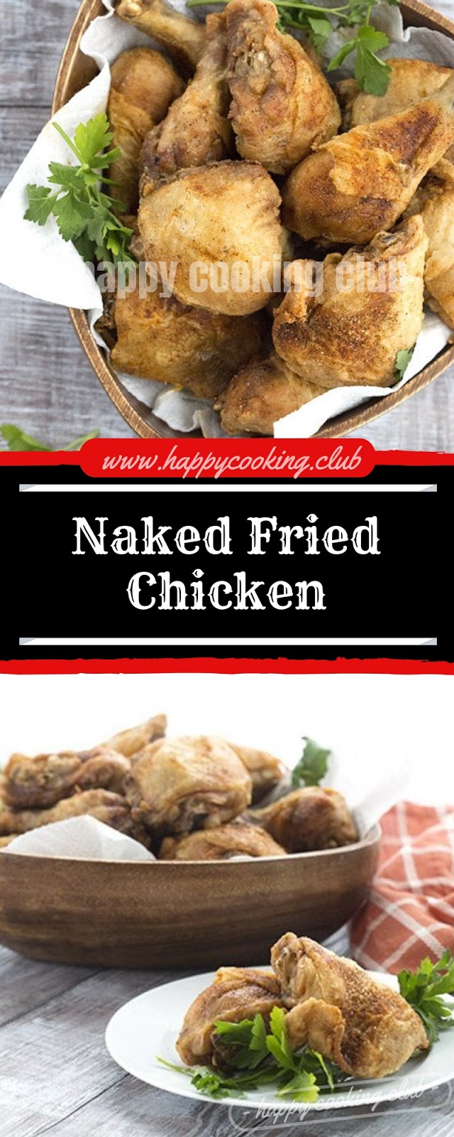 Naked Fried Chicken