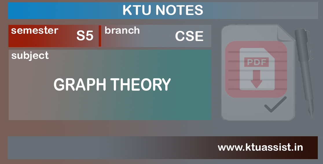Ktu s5 cse cs309 graph theory notes ktu assist