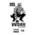 Mel's latest single titled Woah, produced by Trauma Tone.
