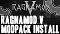HOW TO INSTALL<br>Ragnamod V Modpack [<b>1.12.2</b>]<br>▽