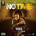[MUSIC] Tjzz - No Time