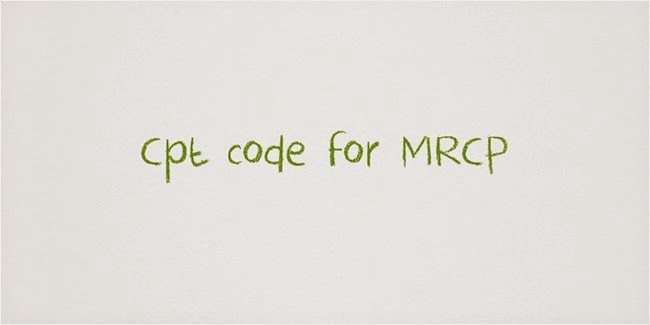 Remove confusion about Cpt code for MRCP Remove confusion about Cpt code for MRCP