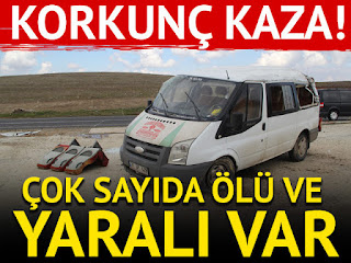 Korkunç kaza! Çok sayıda ölü ve yaralı var