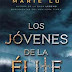 «Los jóvenes de la élite» de Marie Lu