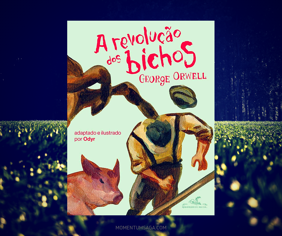 Resenha: A Revolução dos Bichos, de George Orwell e Odyr