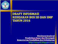 Draft Informasi Kebijakan BOS 2016 Untuk SD & SMP