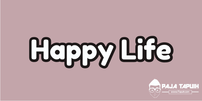 Kata-Kata Mutiara Bahasa Inggris Tentang Kehidupan Bahagia Happy Life