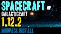 HOW TO INSTALL<br>SpaceCraft Modpack [<b>1.12.2</b>]<br>▽