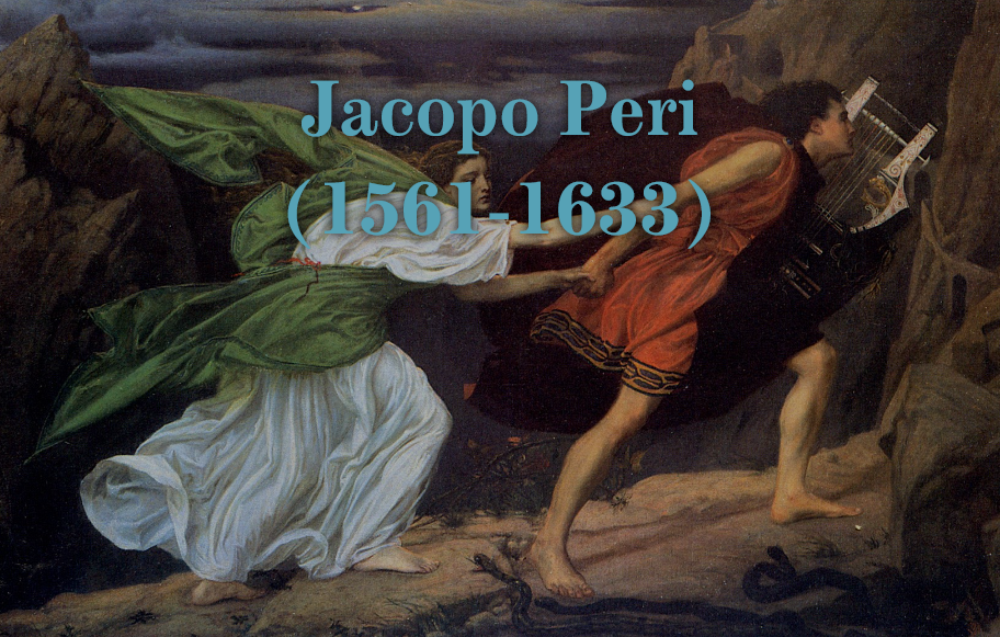 Jacopo Peri (1561-1633)