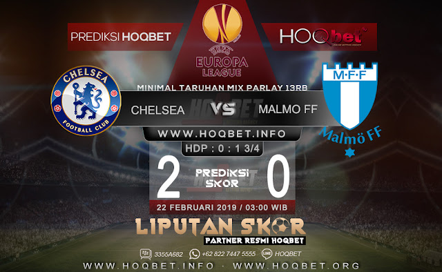 Prediksi Chelsea vs Malmo FF 22 Februari 2019 http://www.liputanskor.com/