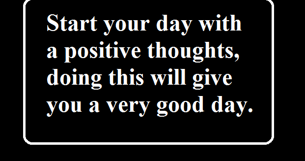 Start Your Day With A Positive Thoughts  Quotes and Sayings