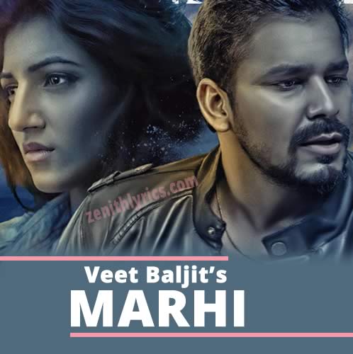 Marhi Lyrics by Veet Baljit