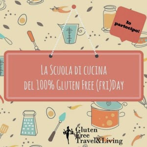 Scuola di cucina del 100% gluten free (Fri) day