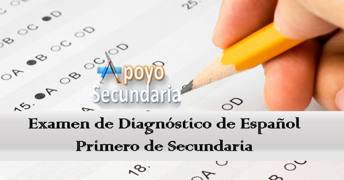 Examen de Diagnóstico de Español para Primero de Secundaria