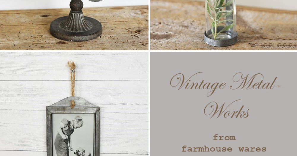 farmhouse musings Vintage Metal Works