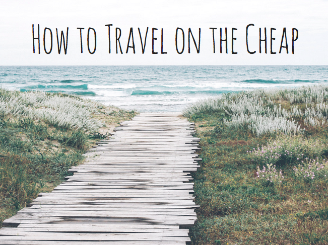 How to travel on the cheap