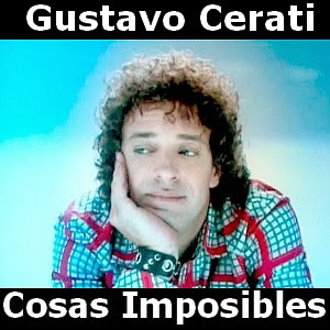 Gustavo Cerati – Cosas Imposibles