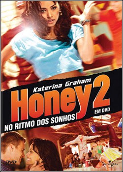 Assistir Honey 2 – No Ritmo Dos Sonhos Dublado Online Honey 2 – No Ritmo Dos Sonhos Dublado