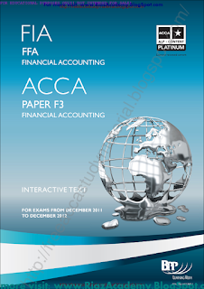 2012-ACCA-F3-INTERACTIVE TEXT - FINANCIAL ACCOUNTING 2012-ACCA-F3-INTERACTIVE TEXT - FINANCIAL ACCOUNTING
