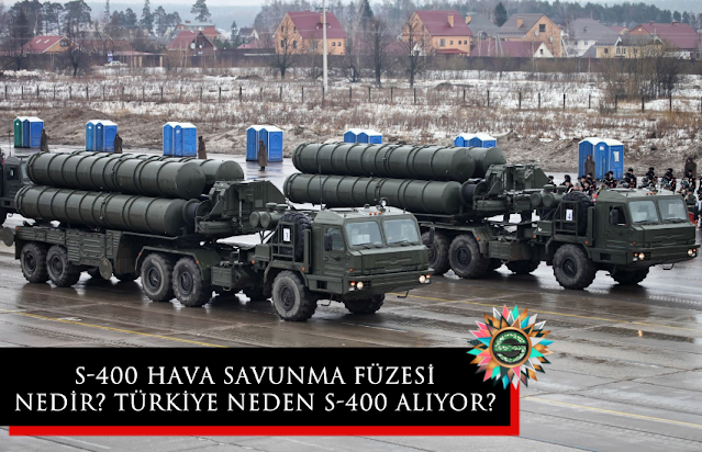 S-400 hava savunma füzesi nedir? Türkiye neden S-400 alıyor?