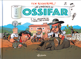 Las cansiones de Ossifar / El oriquen de todas las cosas de Pau Mallorca Comic Humor