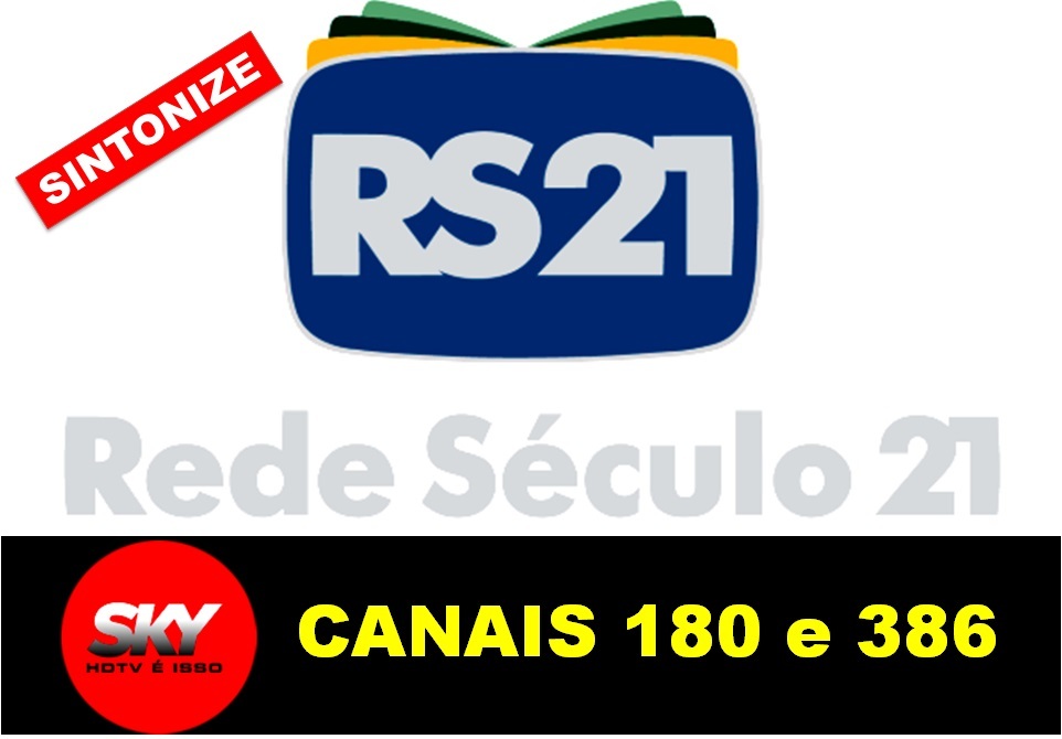 Rede Século 21 passa a ser transmitida na SKY Rede Século 21 passa a ser transmitida na SKY