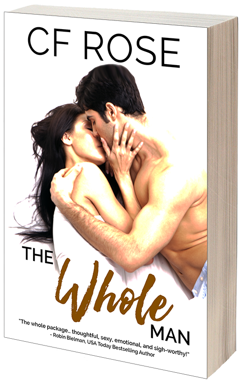 The Whole Man, by CF Rose The Whole Man, by CF Rose