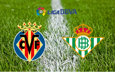 VILLARREAL VS BETIS : hasil, prediksi, jadwal - Liga Spanyol VILLARREAL VS BETIS