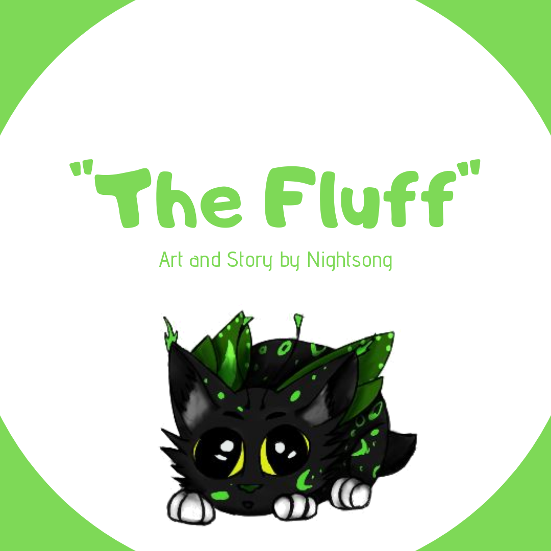 "The Fluff" Original Story by Nightsong