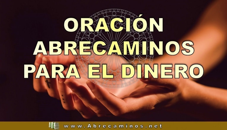 Oración abrecaminos para el dinero Aprende la mejor oración abrecaminos para el dinero