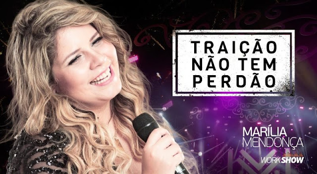 Marilia Mendonça - Traição Não Tem Perdão Marilia Mendonça - Traição Não Tem Perdão