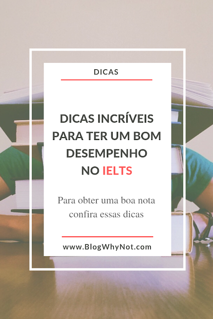 ARRASE NO IELTS | Dicas incríveis para ter um bom desempenho ARRASE NO IELTS | Dicas incríveis para ter um bom desempenho