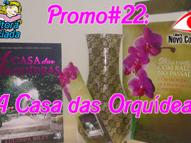 Resultado da Promo#22: Kit A Casa das Orquídeas