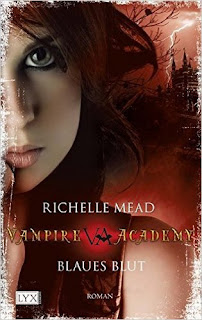 Vampire Academy 02 - Blaues Blut von Richelle Mead