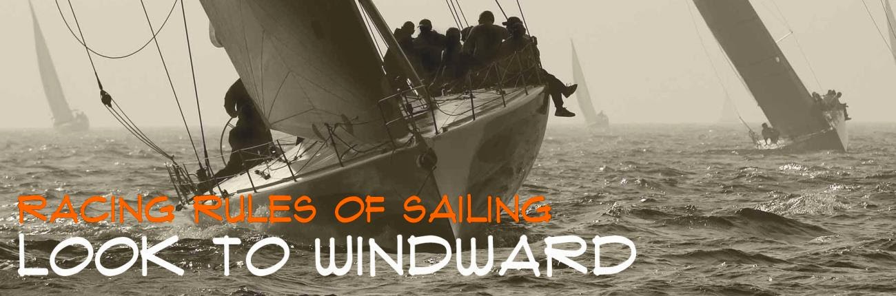Racing Rules of Sailing - Look to Windward