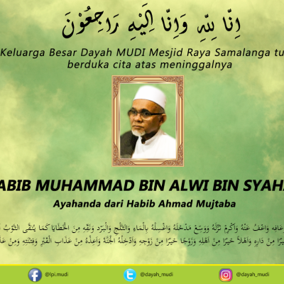 Abi MUDI Sampaikan Ucapan Duka Cita Atas Meninggalnya Abah dari Habib Mujtaba