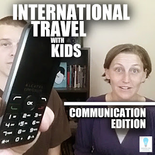   International Travel w Kids - Communication version (Episode 69) Today, we’re gonna talk about international travel with kids and how to stay connected with people back home.