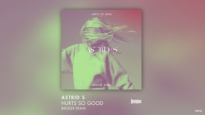 Astrid S - Hurts So Good ( Broiler Remix )