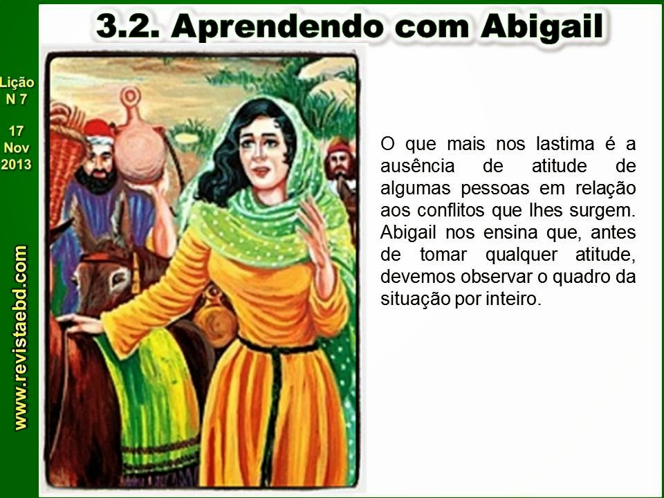 LIÇÃO 7 - A sabedoria de Abigail e a justiça de Deus - 17 de novembro