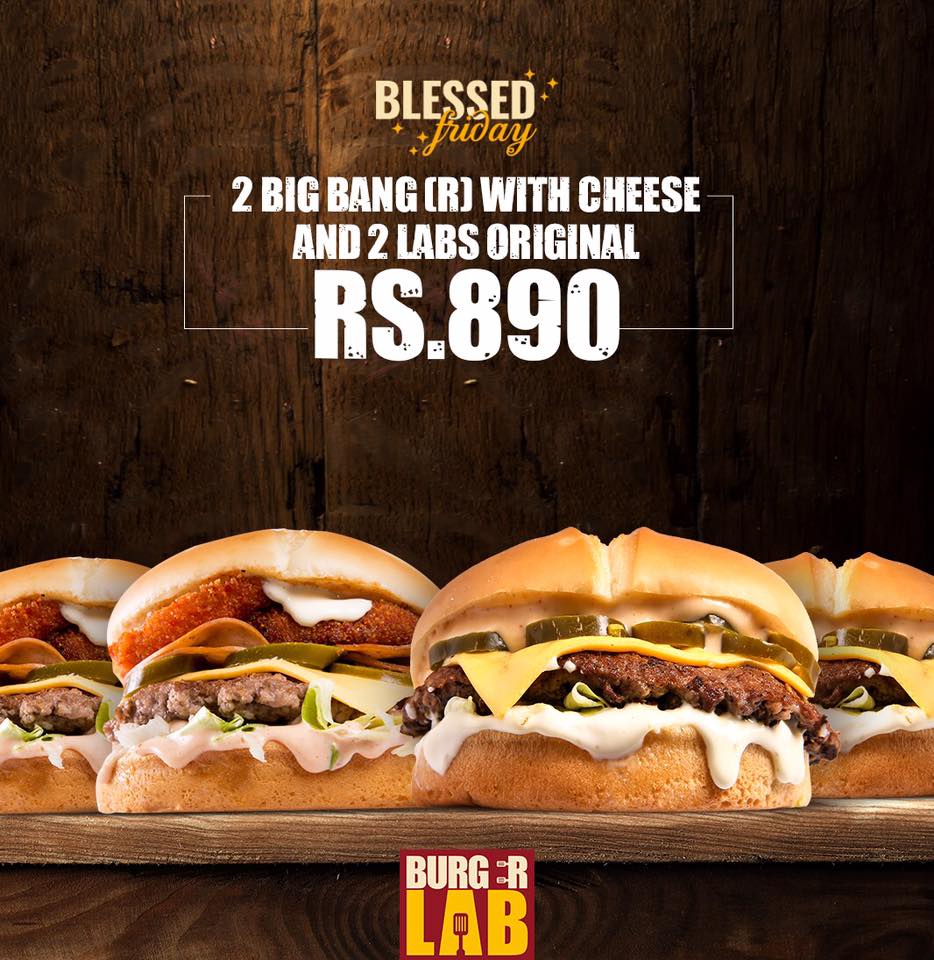 Burger Lab 2 Blessed Friday Massive Deals Rs.890/ Rs.999/ Valid