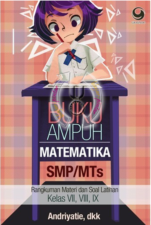Buku Ampuh Matematika SMP/MTS Kelas 7, 8, 9. Buku Ampuh Matematika SMP/MTS Kelas 7, 8, 9. Murah