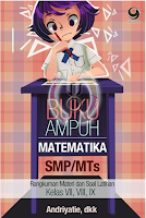 Buku Ampuh Matematika SMP/MTS Kelas 7, 8, 9. Buku Ampuh Matematika SMP/MTS Kelas 7, 8, 9. Murah