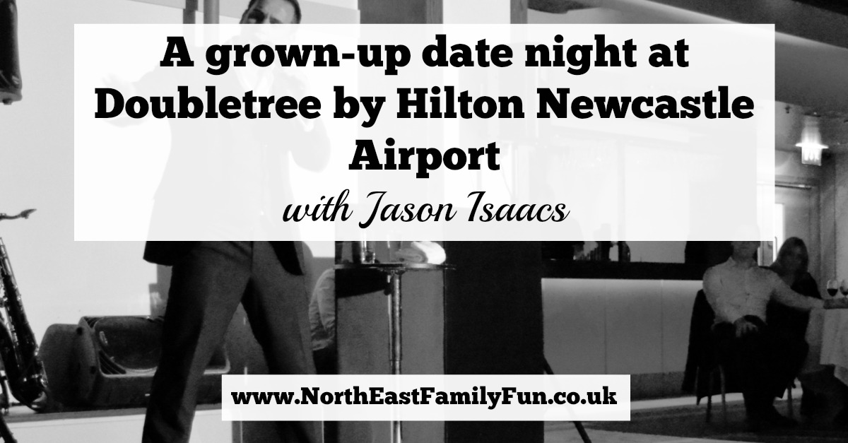 A grownup date night at Doubletree by Hilton Newcastle Airport with
