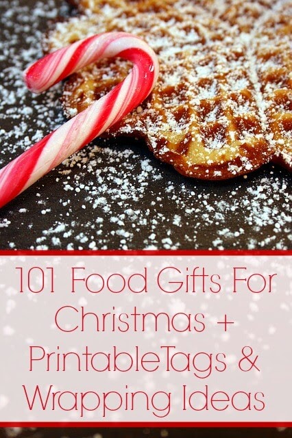 101 Food Gifts For Christmas + Printable Tags & Wrap Ideas | Becky Cooks Lightly #foodgifts