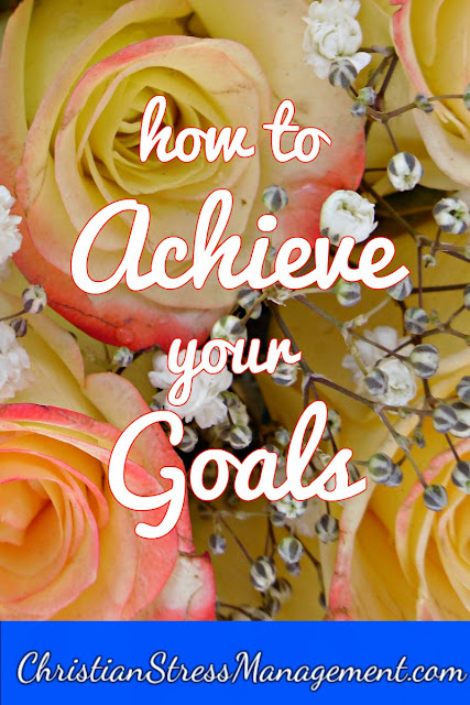 How to Achieve your Goals