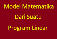 Contoh Soal dan Penyelesaian Model Matematika Dari Suatu Program Linear